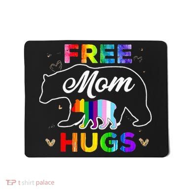 Pride Mama Bear Free Mom Hugs Mousepad