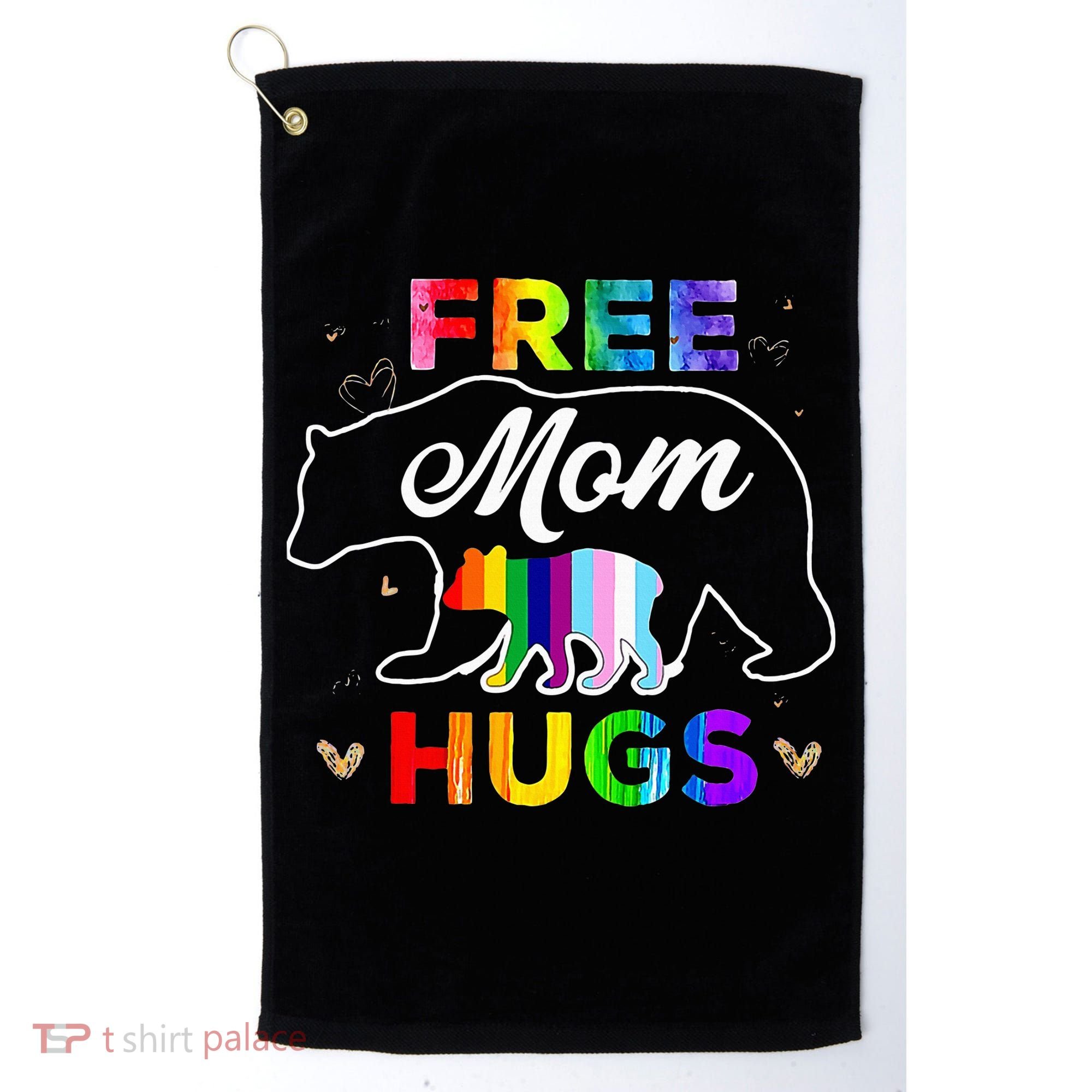 Pride Mama Bear Free Mom Hugs Golf Towel
