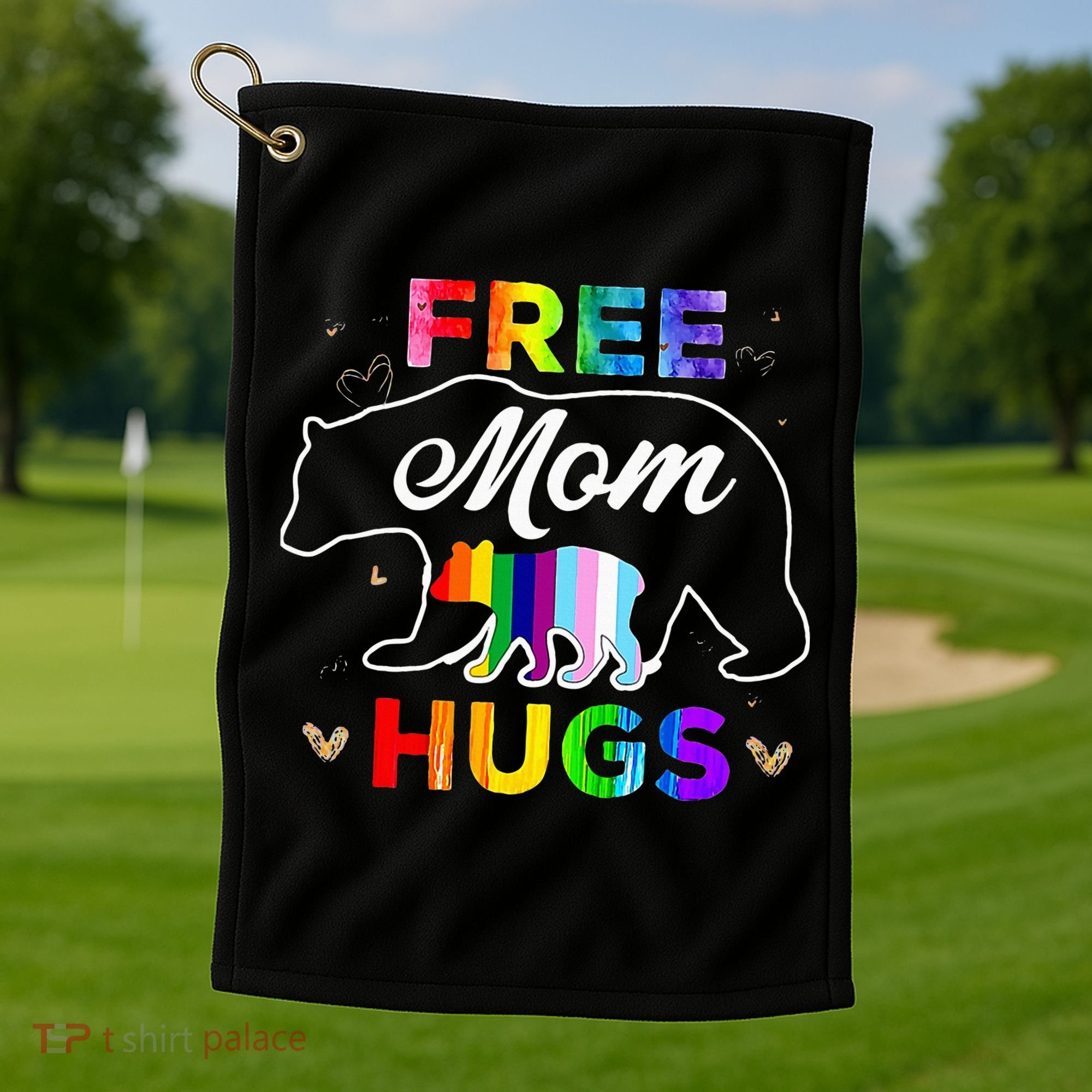 Pride Mama Bear Free Mom Hugs Golf Towel