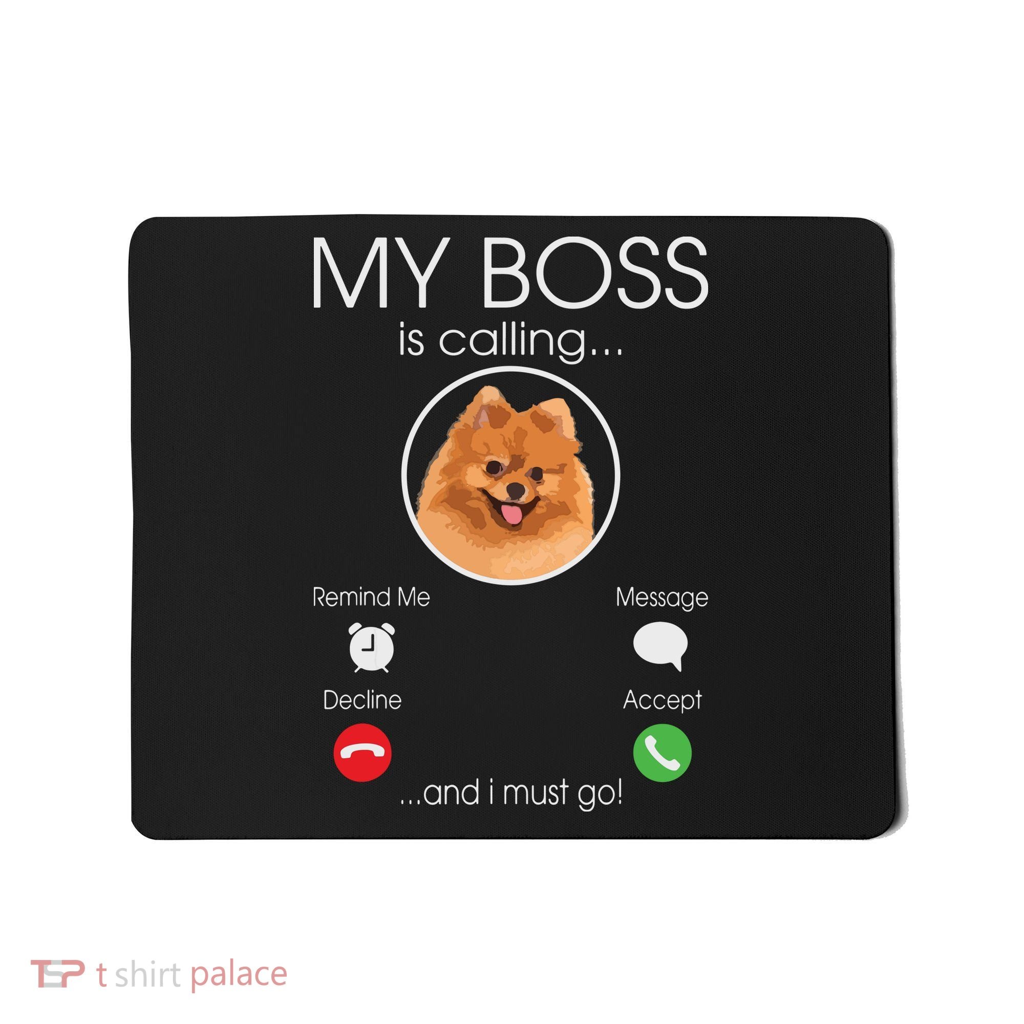 Pomeranian My Boss Mousepad