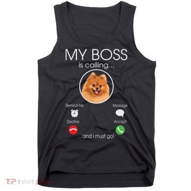 Pomeranian My Boss Tank Top