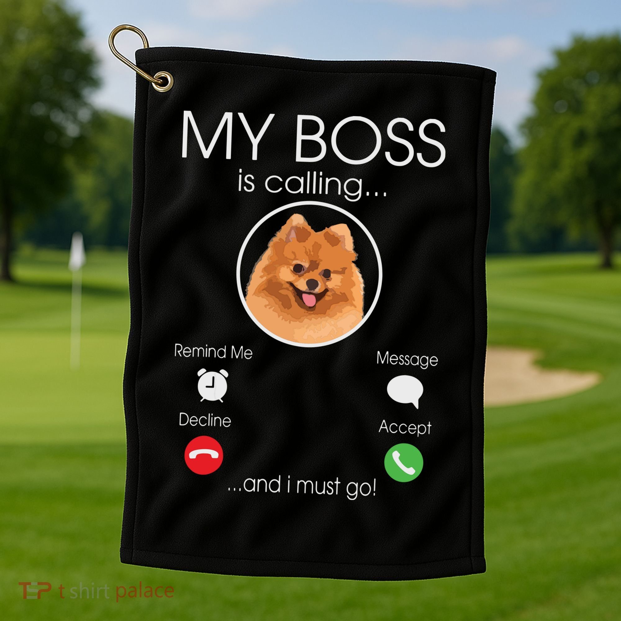 Pomeranian My Boss Golf Towel