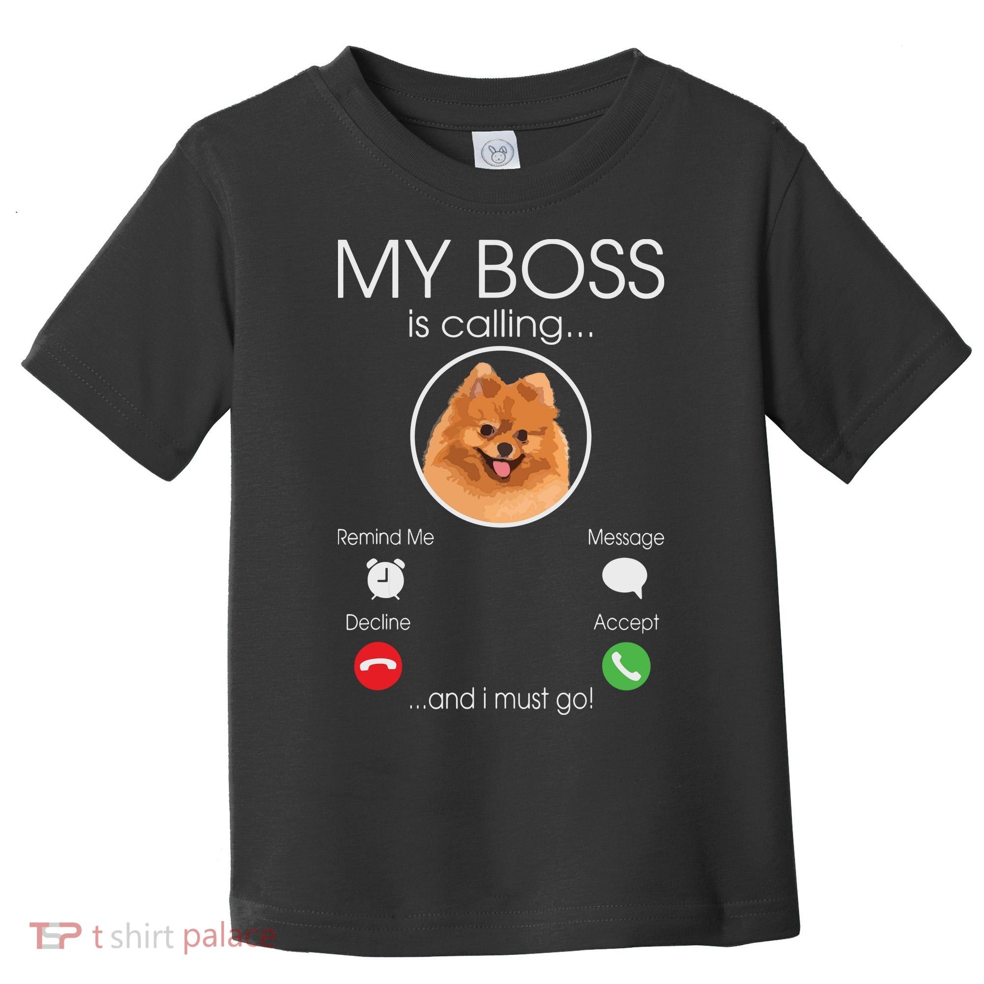 Pomeranian My Boss Toddler T-Shirt