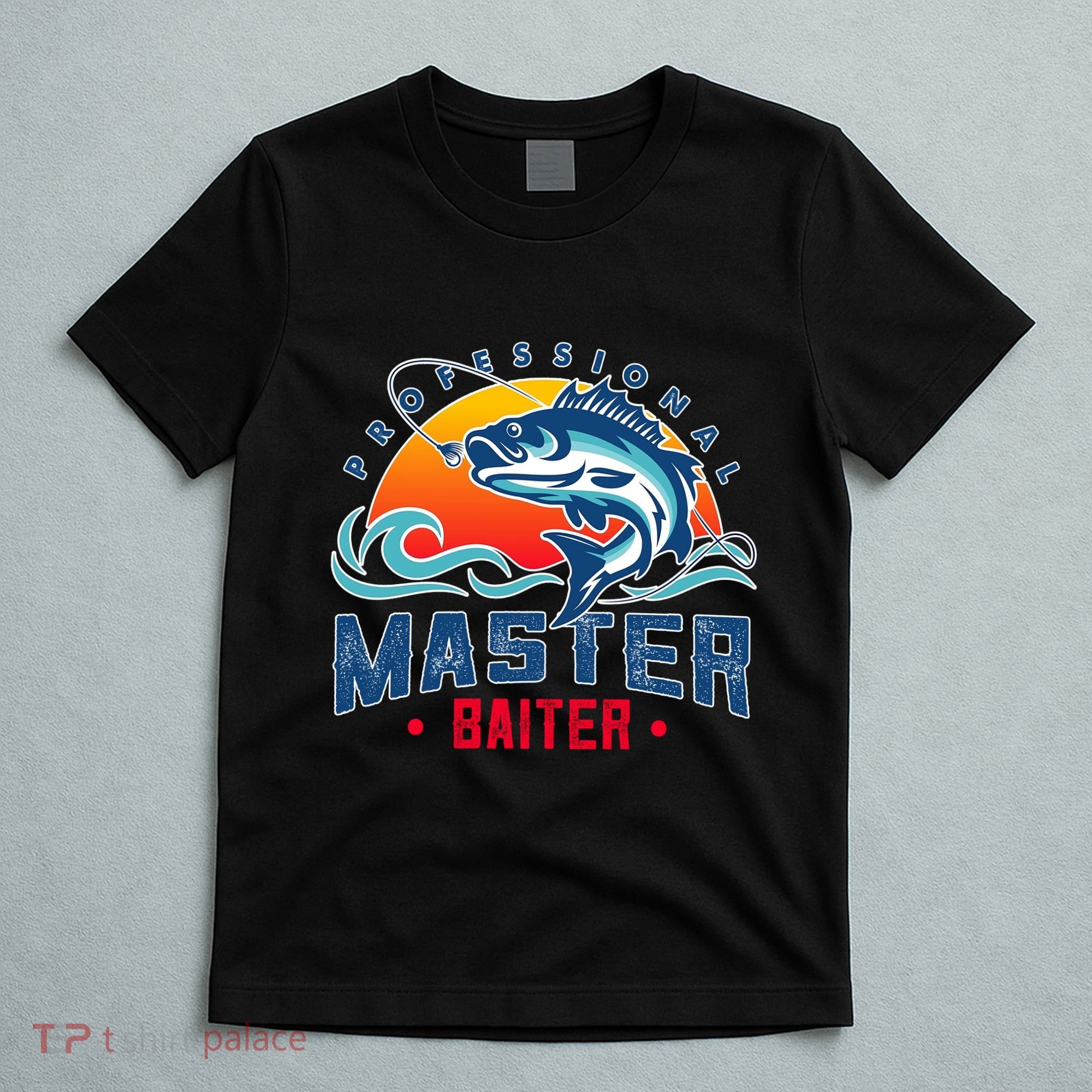 Pro Master Baiter Fishing Gifts T-Shirt