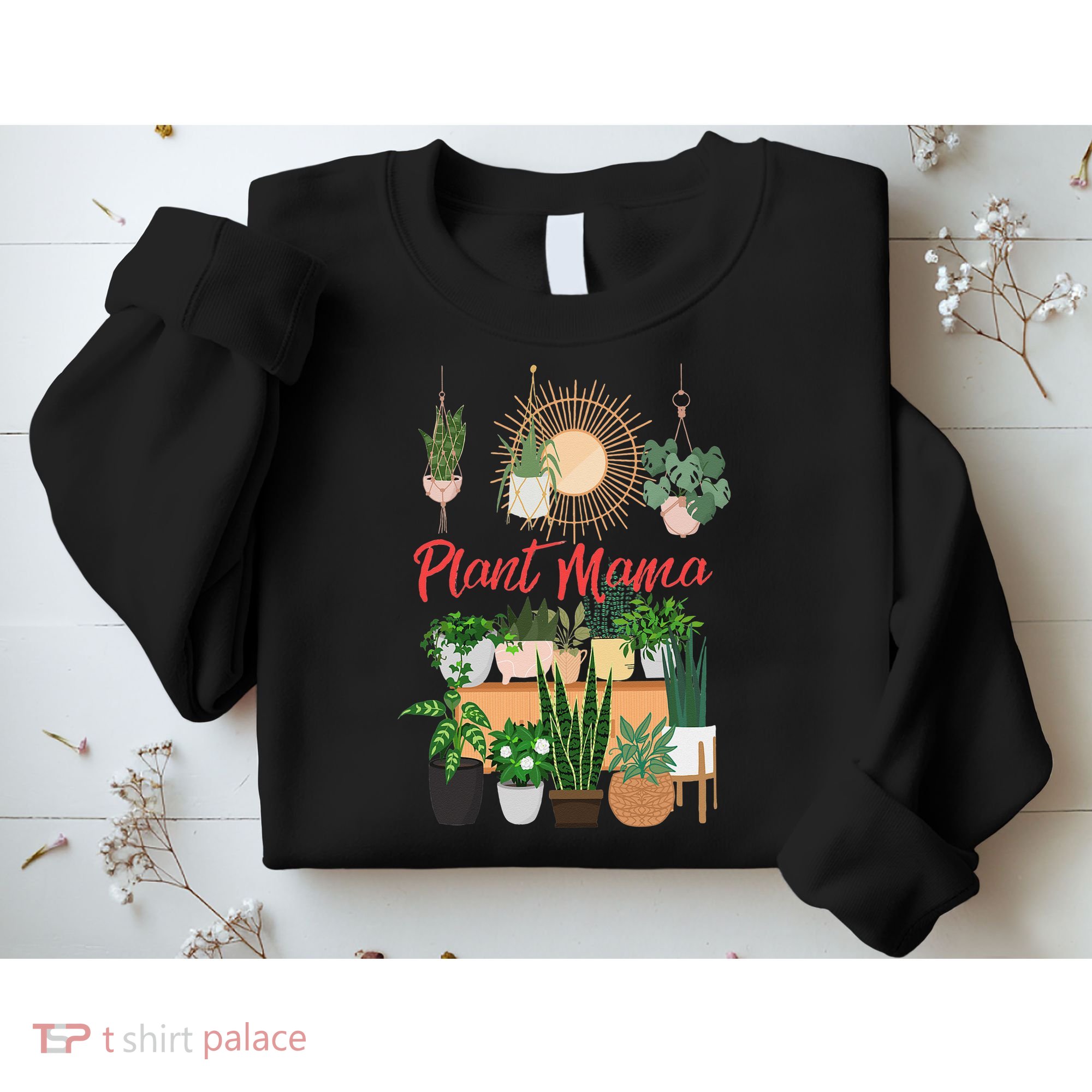 Plant Mama Crazy Plant lady Mom Indoor Flower Floral Garden Sweatshirt