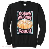 Pound My Cake Daddy Sweatshirt thumb 0