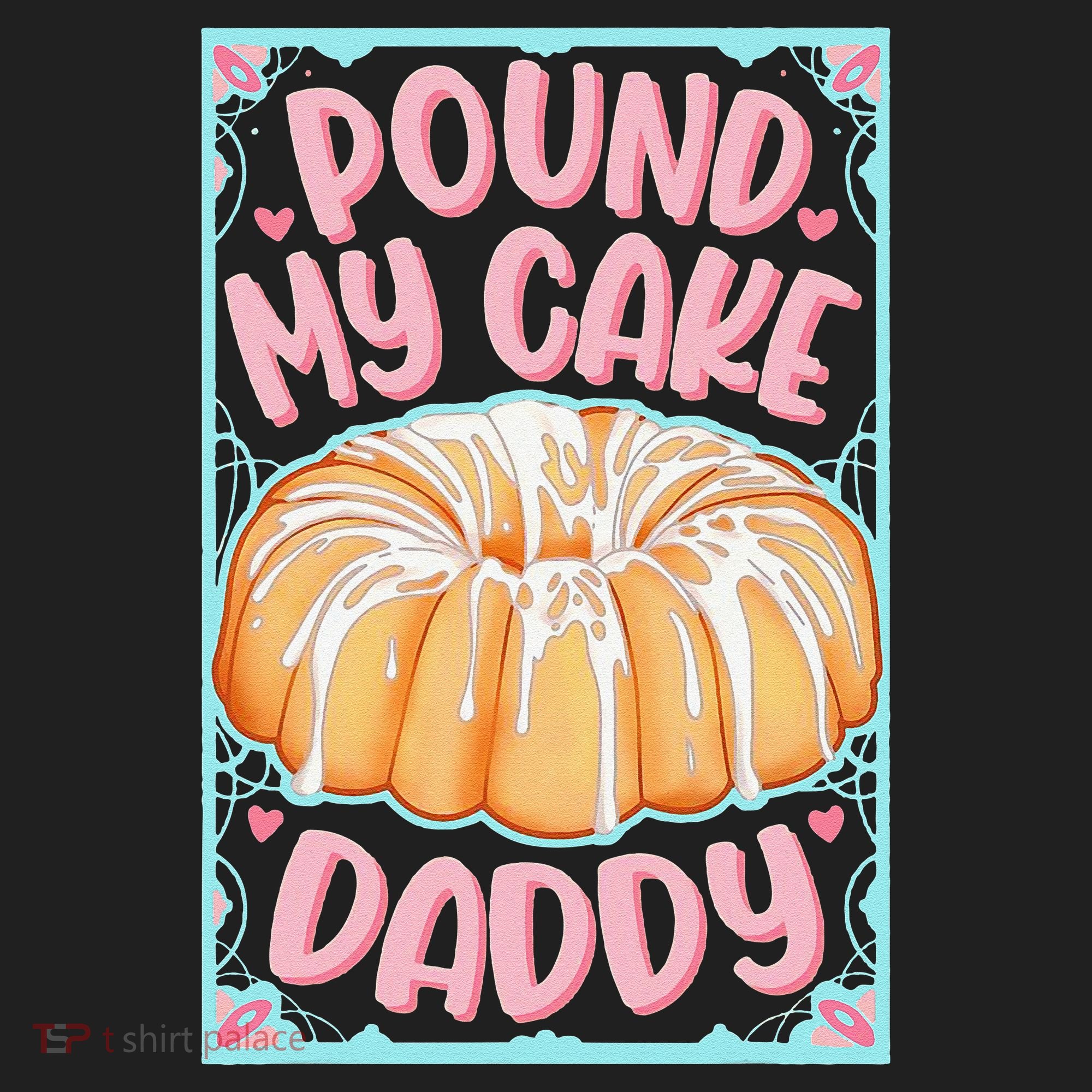 Pound My Cake Daddy Hat