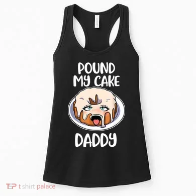 Pound My Cake Daddy Women's Tank Top