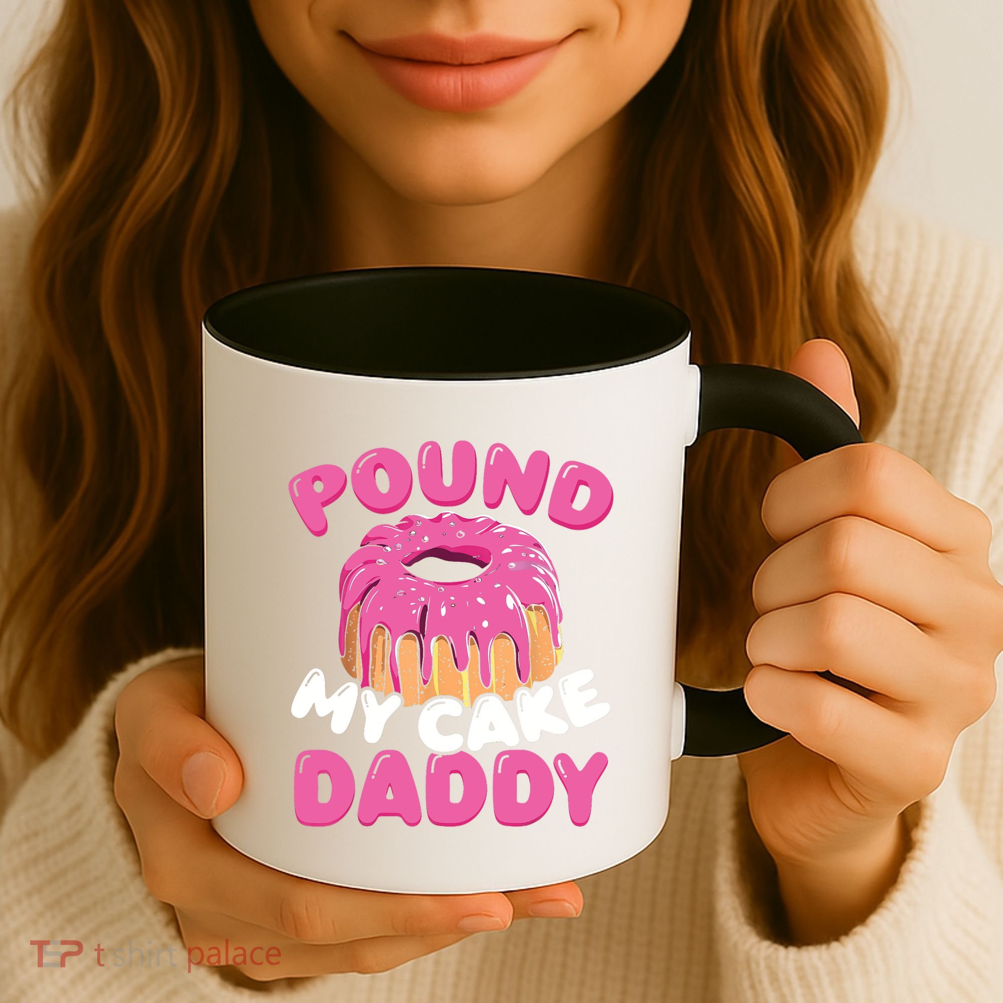 Pound My Cake Daddy  Coffee Mug