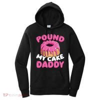 Pound My Cake Daddy  Women's Hoodie thumb 0