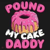 Pound My Cake Daddy  Women's Hoodie thumb 2