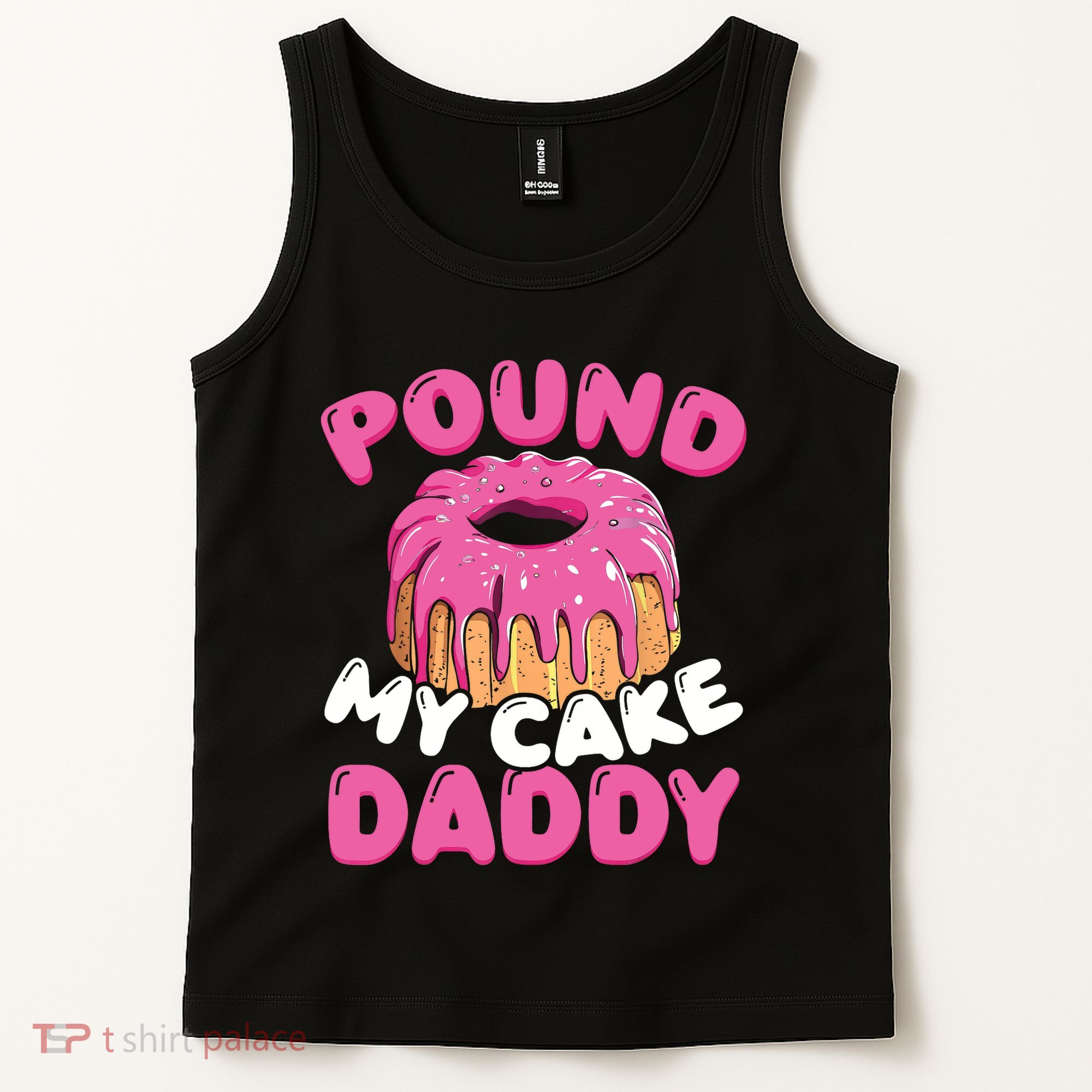 Pound My Cake Daddy  Tank Top