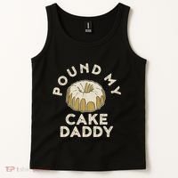 Pound My Cake Daddy Adult Humor Pastry Pound Cake Tank Top thumb 2