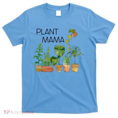 Plant Mama Crazy Plant Lady Monstera Mom Gift T-Shirt