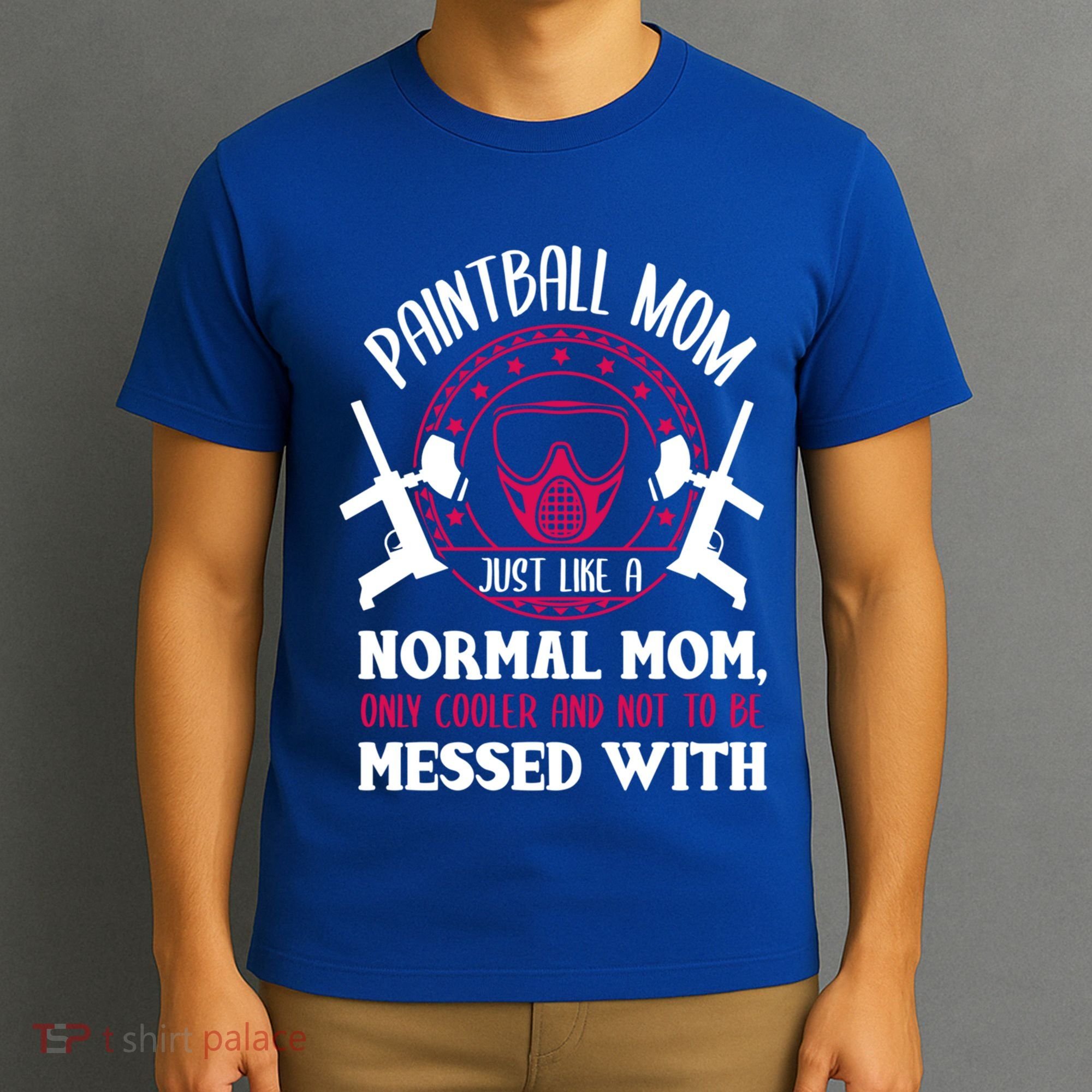 Paintball Mom Cute Gift Funny Mother Paintballer Paintballing Gift T-Shirt