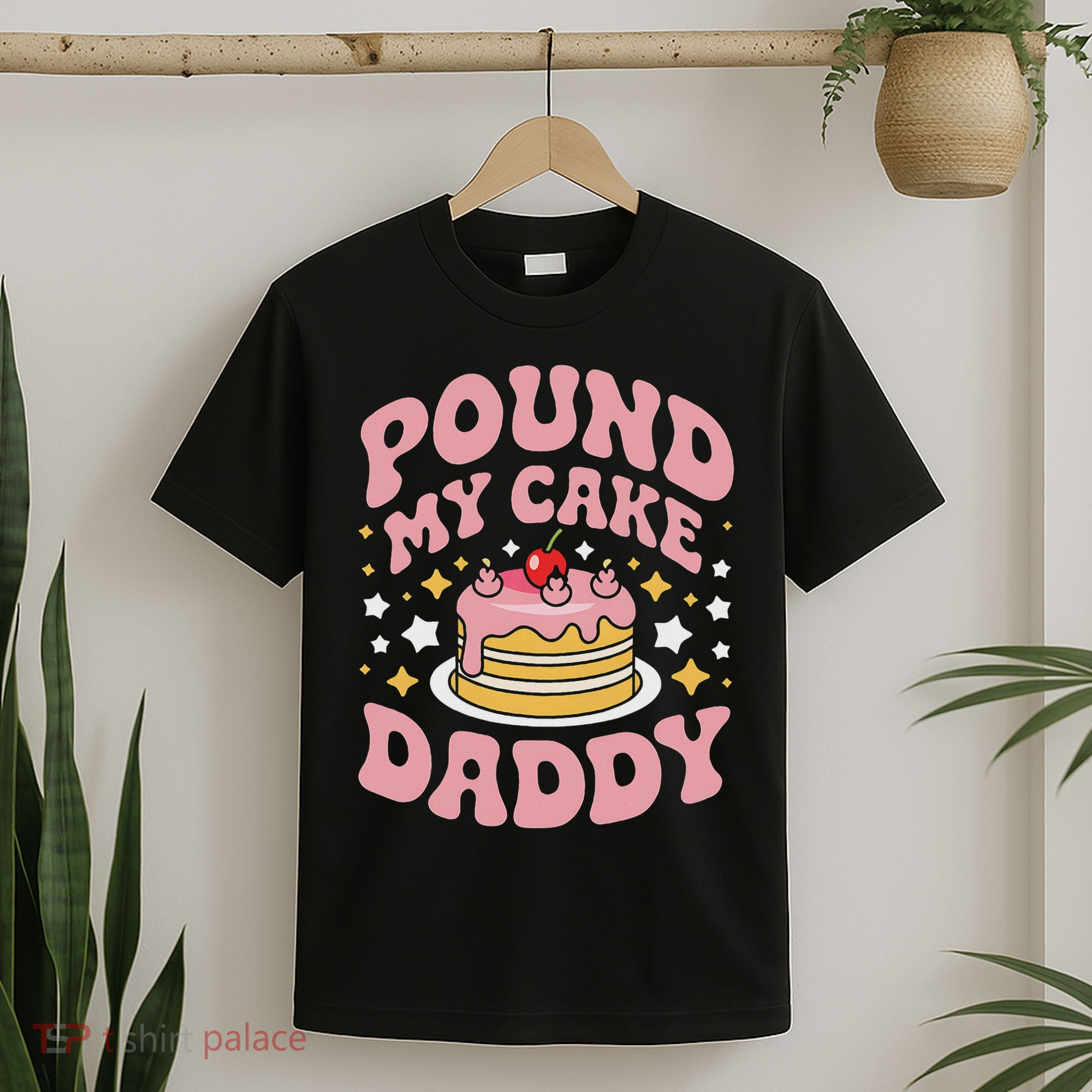 Pound My Cake Daddy Funny Gag Gift For Bakers T-Shirt