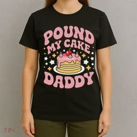 Pound My Cake Daddy Funny Gag Gift For Bakers T-Shirt thumb 4