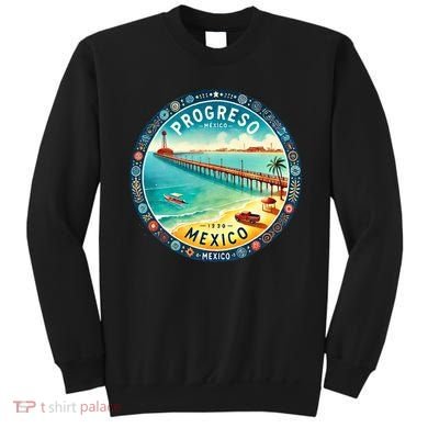 Progresso Mexico Cruise Destination Sweatshirt
