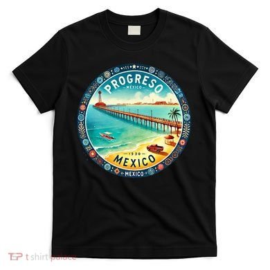 Progresso Mexico Cruise Destination T-Shirt