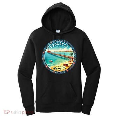 Progresso Mexico Cruise Destination Women's Hoodie