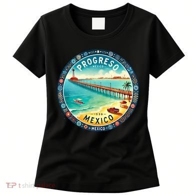 Progresso Mexico Cruise Destination Women's T-Shirt
