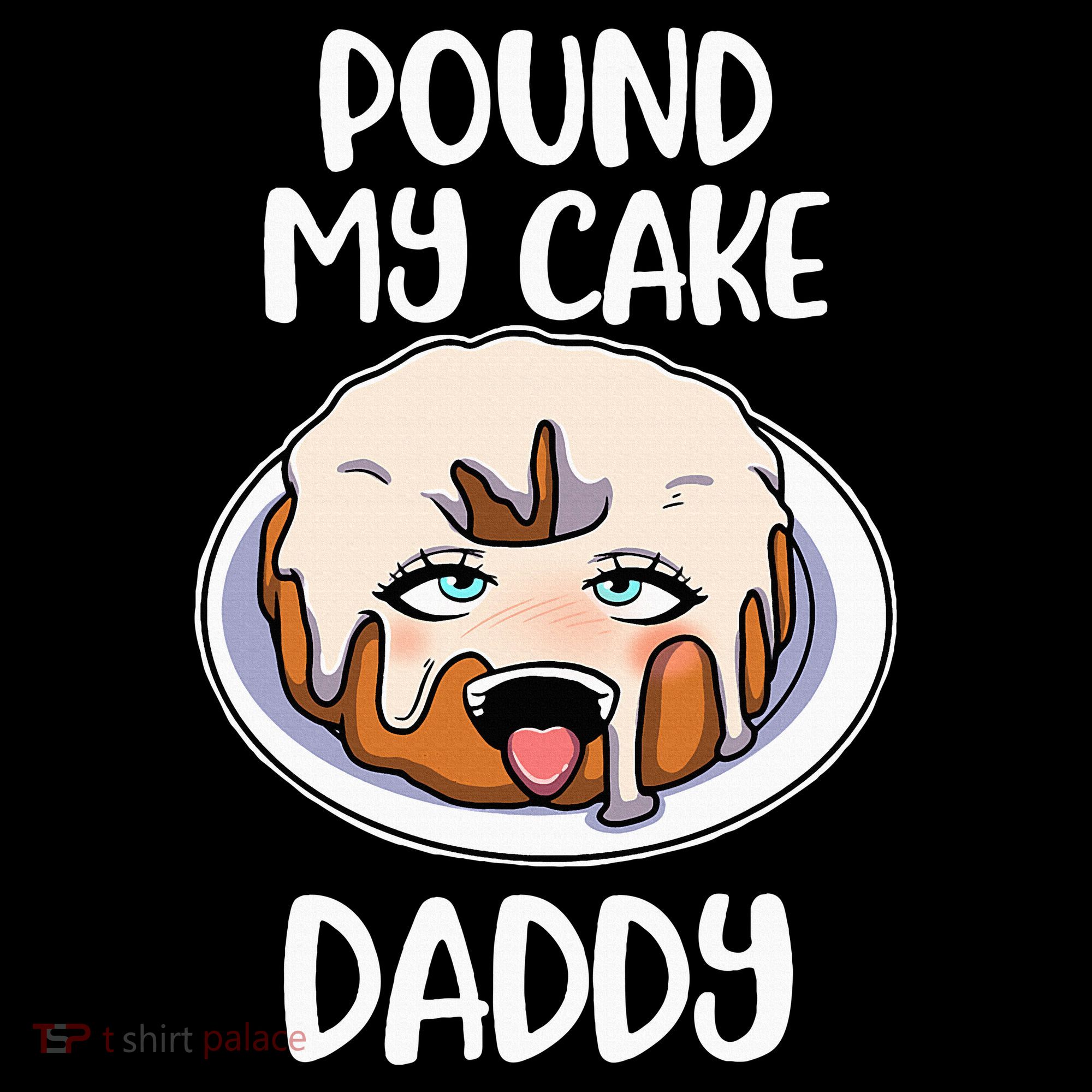 Pound My Cake Daddy Hoodie