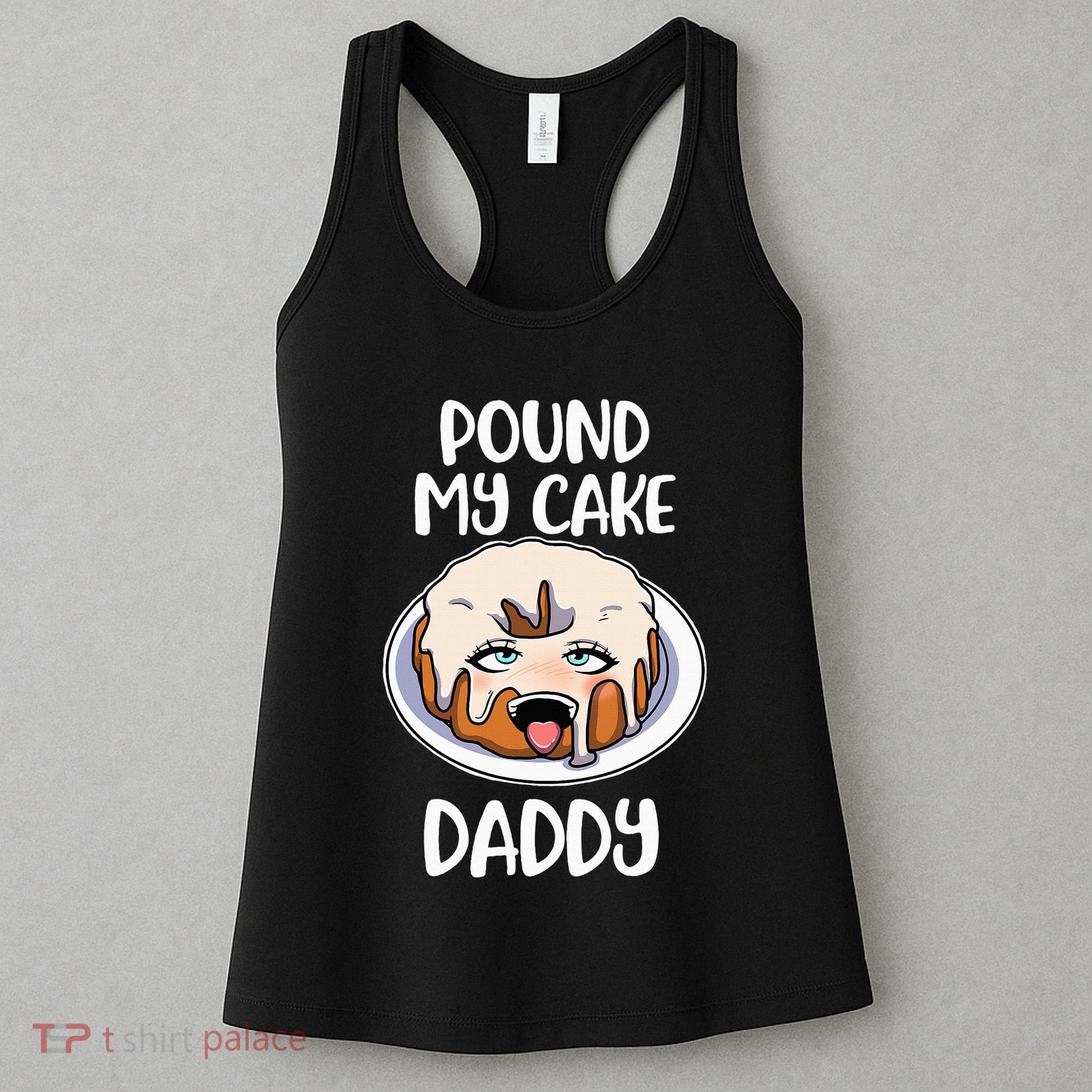 Pound My Cake Daddy Women's Tank Top