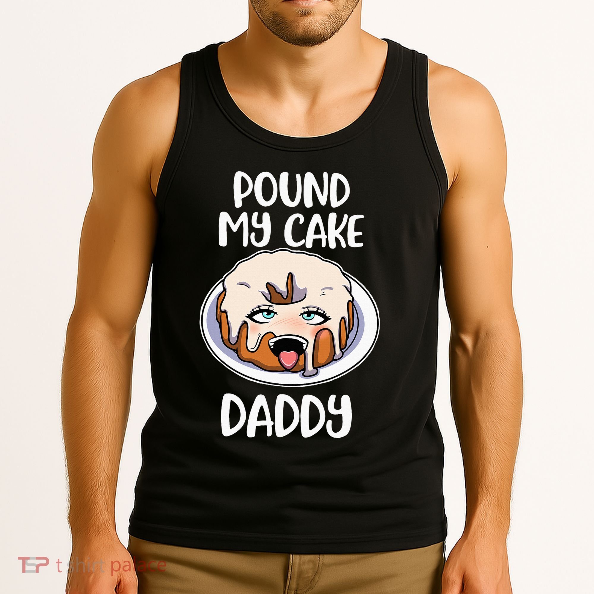 Pound My Cake Daddy Tank Top