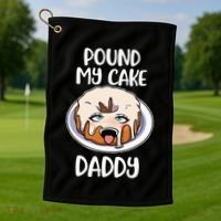 Pound My Cake Daddy Golf Towel thumb 1
