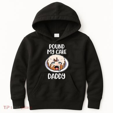 Pound My Cake Daddy Kids Hoodie