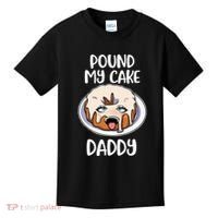 Pound My Cake Daddy Kids T-Shirt thumb 0