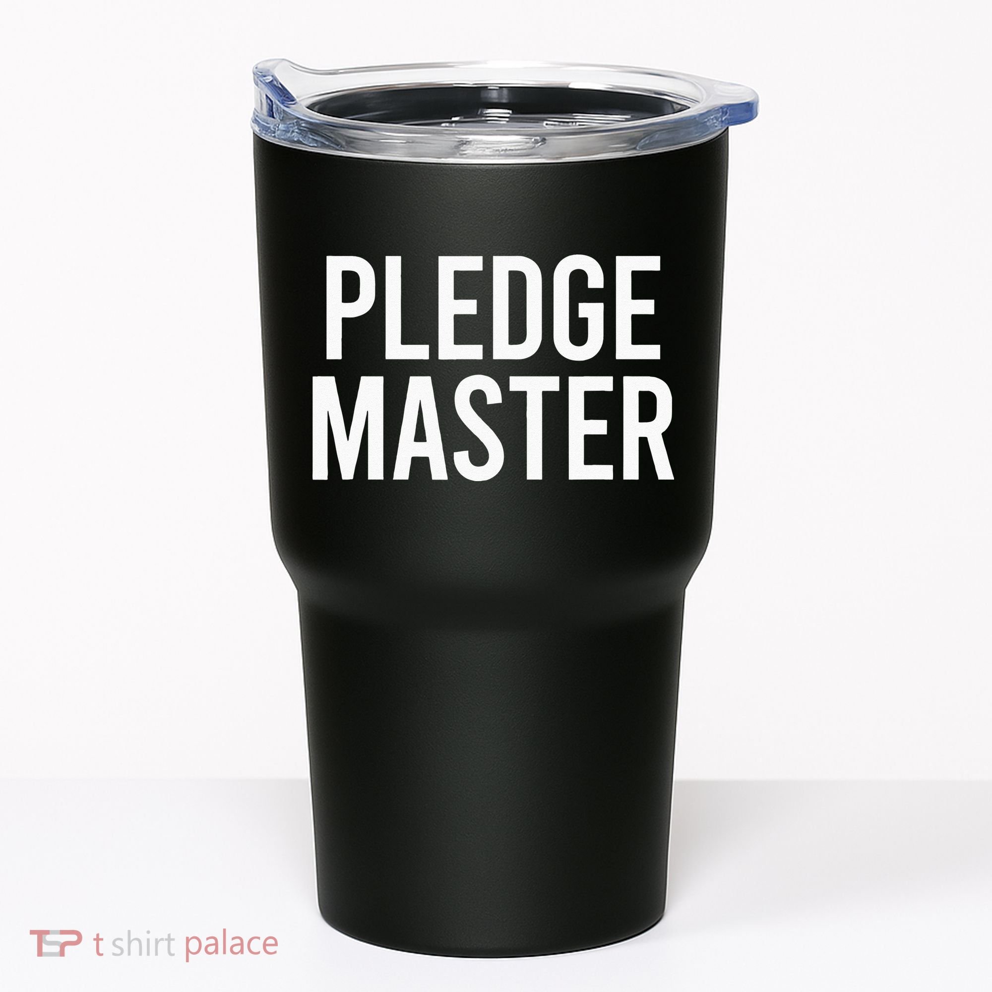 Pledge Master College Frat Greek Fraternity Sorority Tumbler