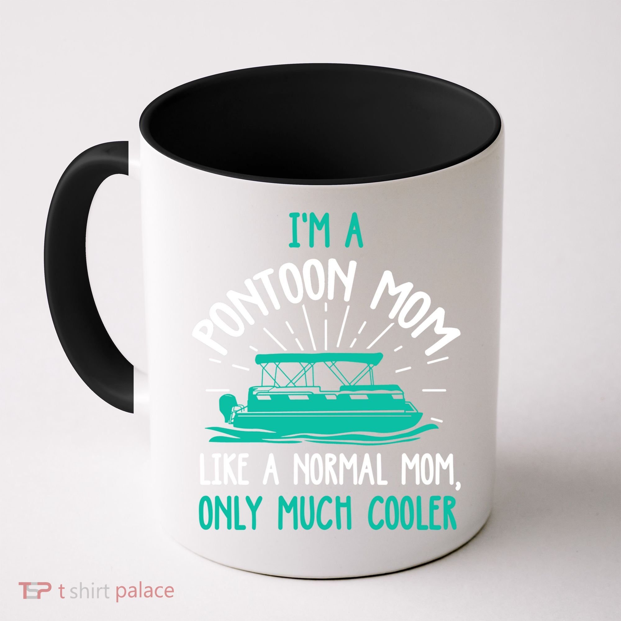 Pontoon Mom Cool Gift Funny Boating Pontoon Lover Mother Gift Cool Gift Coffee Mug