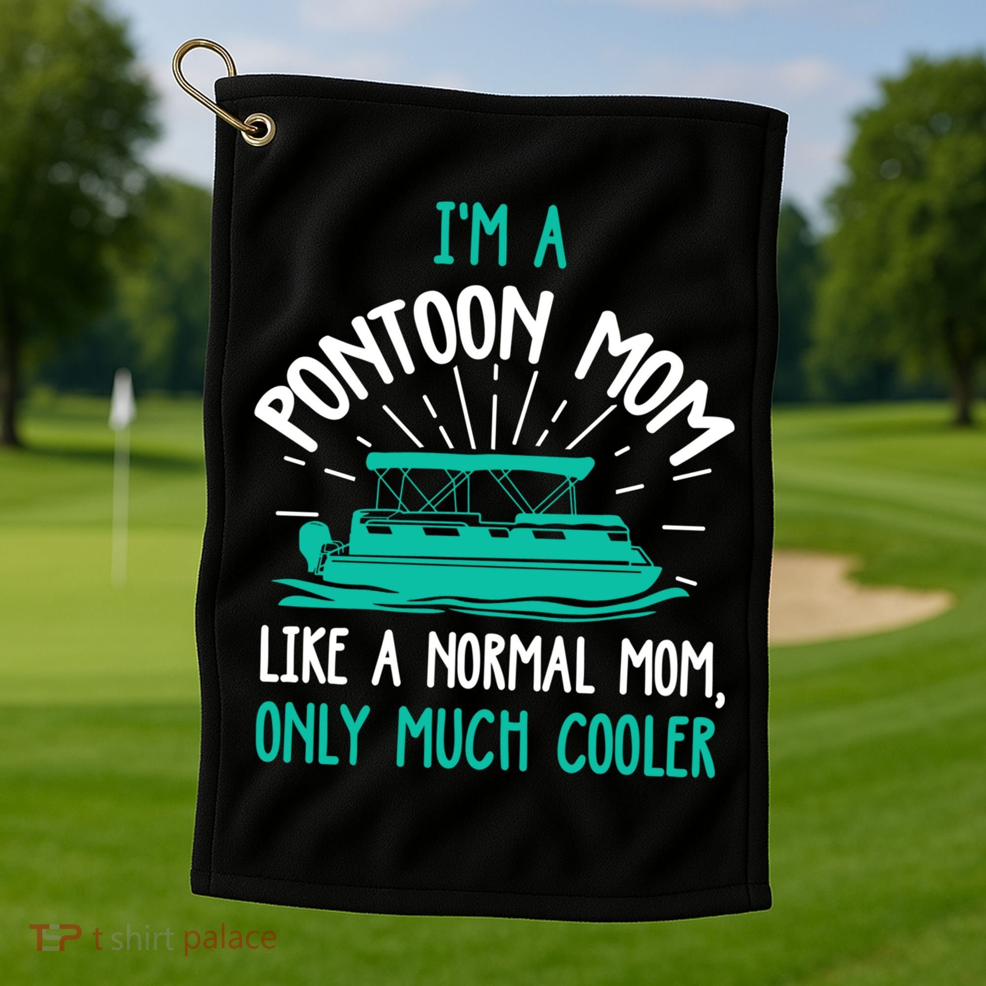 Pontoon Mom Cool Gift Funny Boating Pontoon Lover Mother Gift Cool Gift Golf Towel