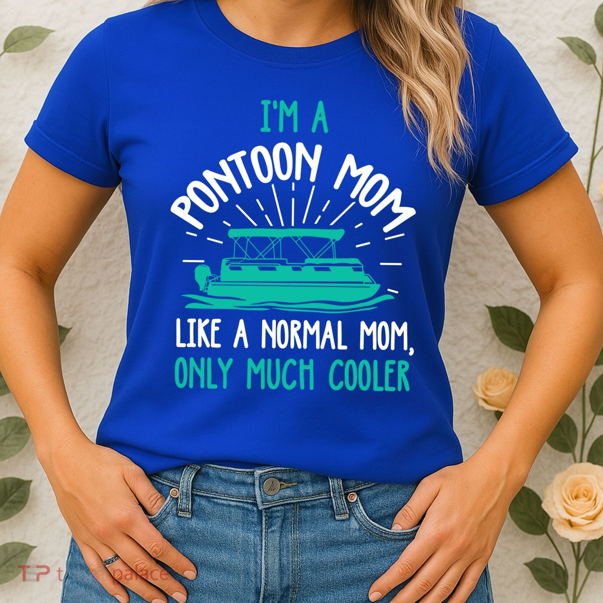 Pontoon Mom Cool Gift Funny Boating Pontoon Lover Mother Gift Cool Gift Women's T-Shirt