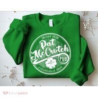 PAT McCROTCH Dirty Adult Irish ST PATRICKS DAY Sweatshirt thumb 2