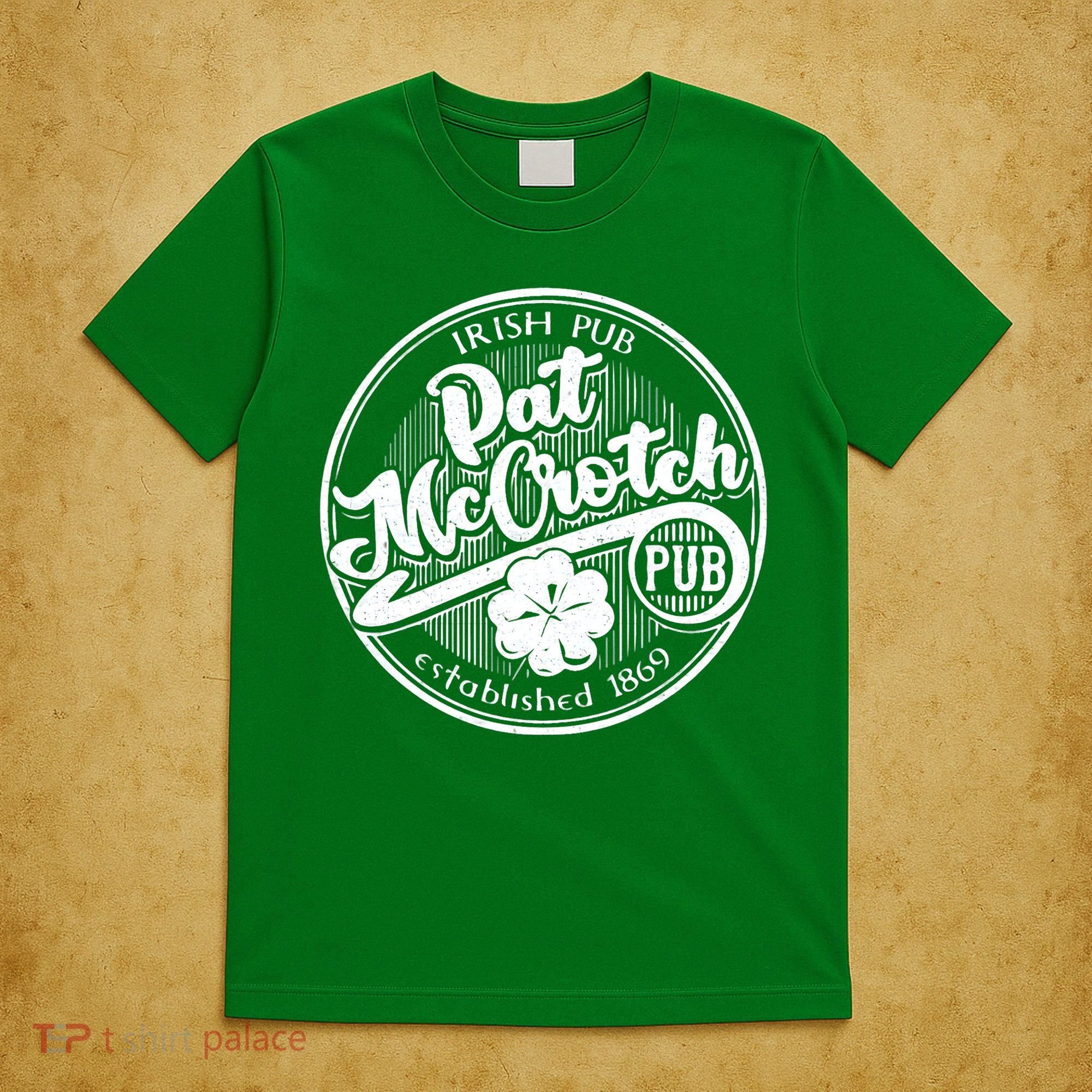 PAT McCROTCH Dirty Adult Irish ST PATRICKS DAY T-Shirt