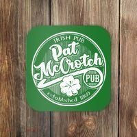 PAT McCROTCH Dirty Adult Irish ST PATRICKS DAY Coaster thumb 0