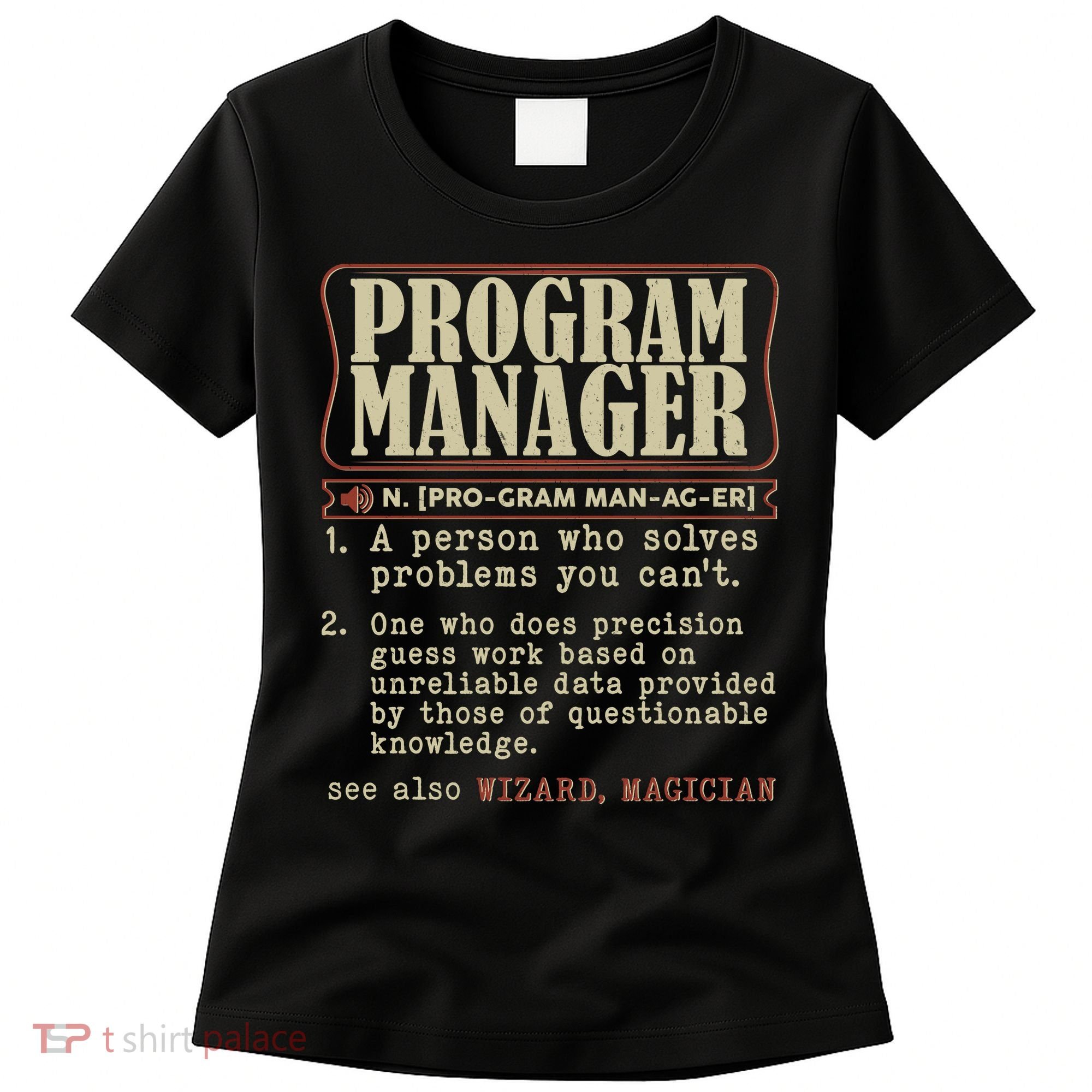 Program Manager Definition Women's T-Shirt