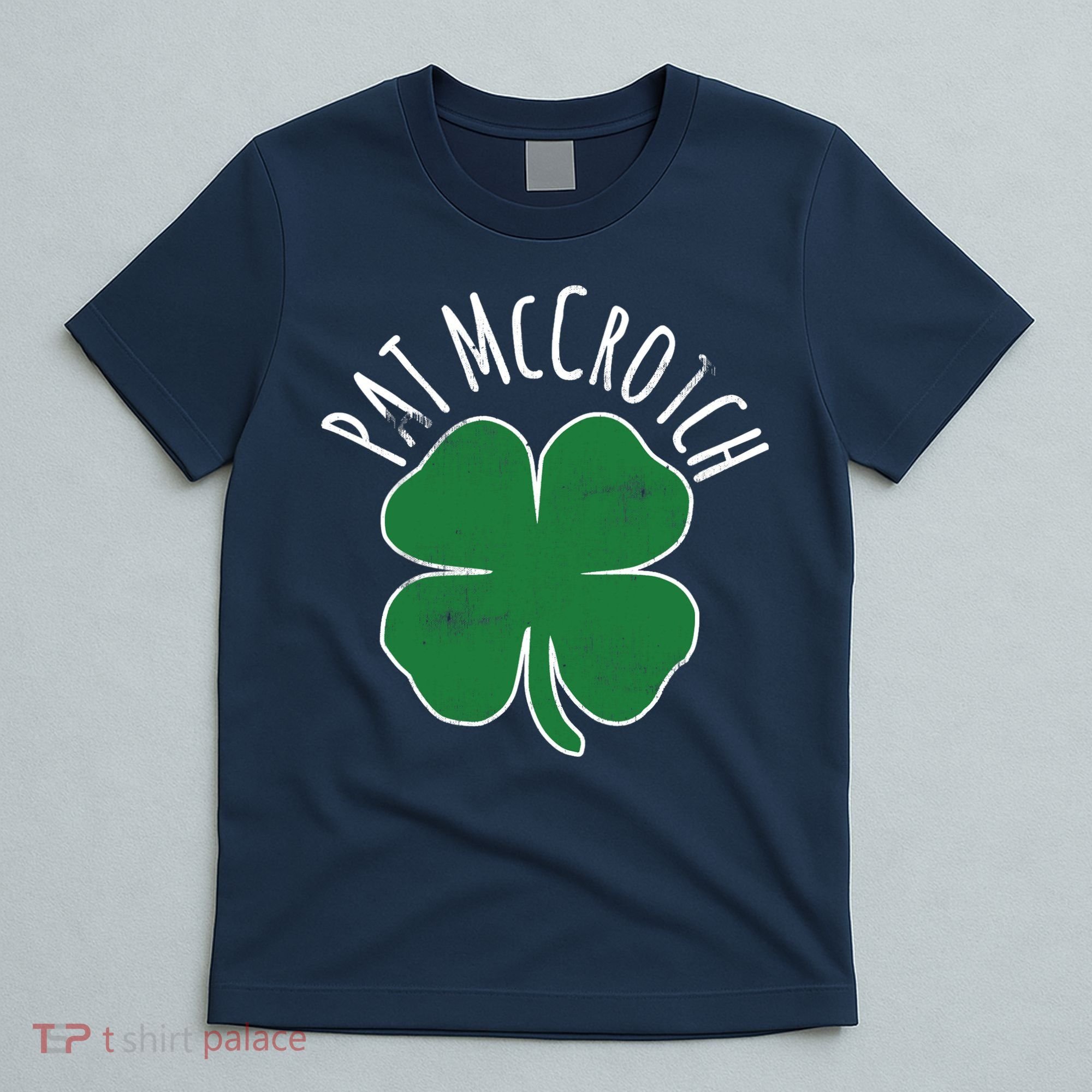 PAT McCROTCH Dirty Adult Irish ST PATRICKS DAY Gift T-Shirt