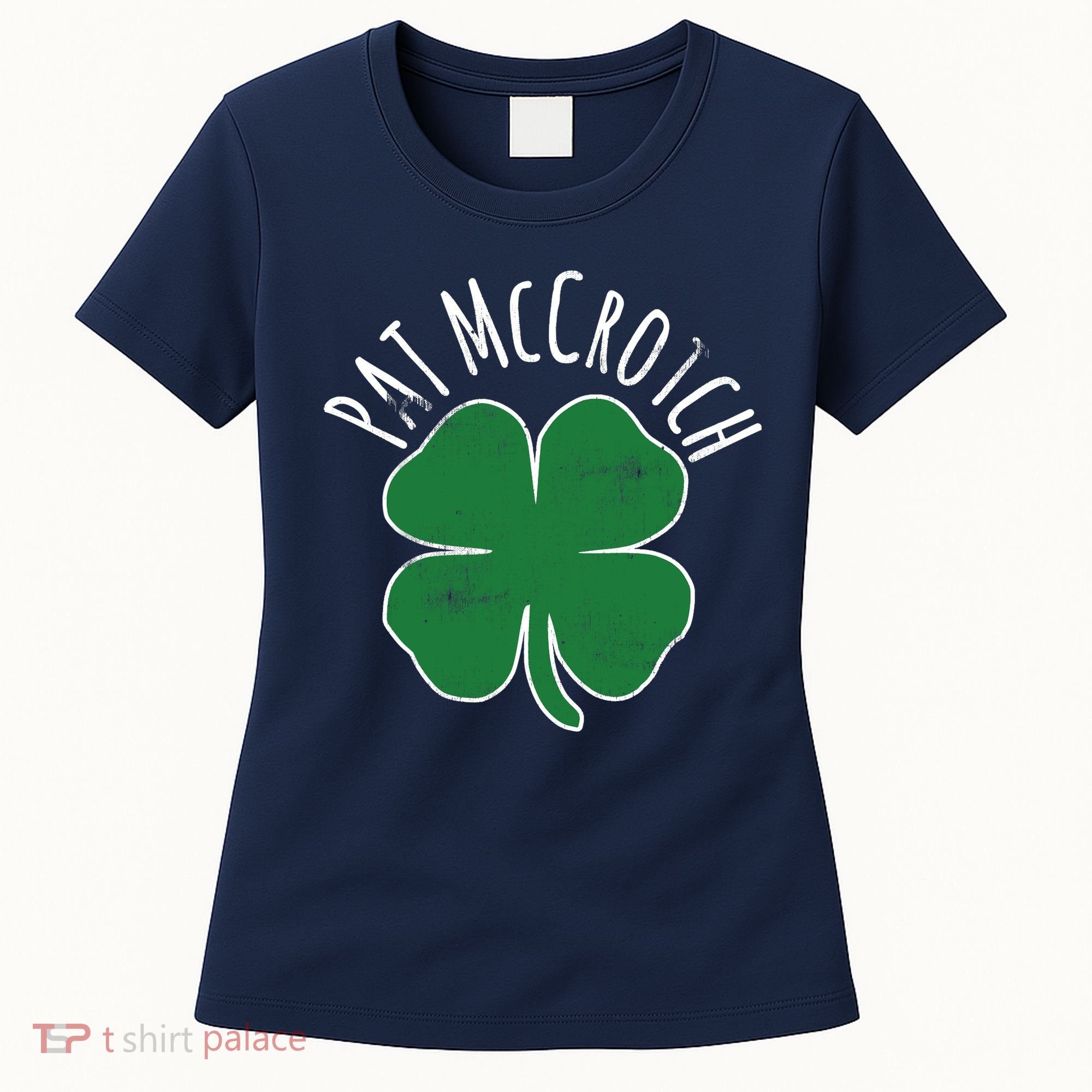 PAT McCROTCH Dirty Adult Irish ST PATRICKS DAY Gift Women's T-Shirt