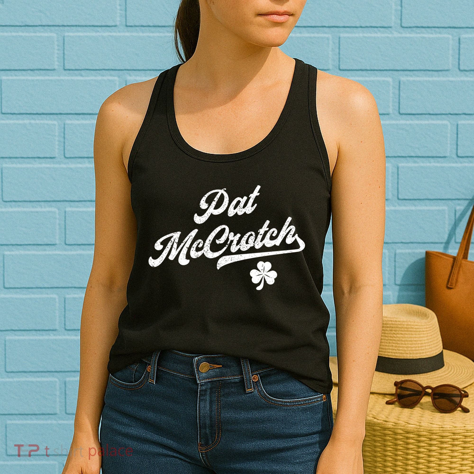 Pat McCrotch Dirty Adult Irish ST PATRICKS DAY Women's Tank Top
