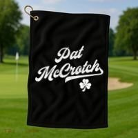 Pat McCrotch Dirty Adult Irish ST PATRICKS DAY Golf Towel thumb 1