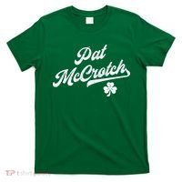 Pat McCrotch Dirty Adult Irish ST PATRICKS DAY T-Shirt thumb 0