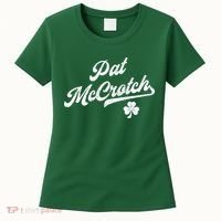 Pat McCrotch Dirty Adult Irish ST PATRICKS DAY Women's T-Shirt thumb 0