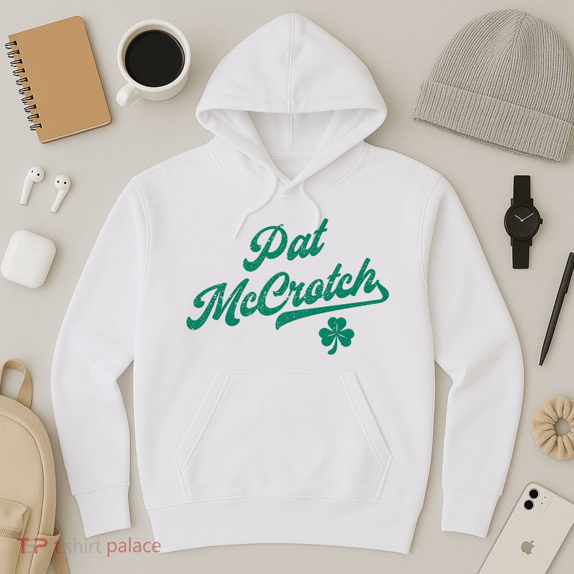 Pat McCrotch Dirty Adult Irish ST PATRICKS DAY Hoodie