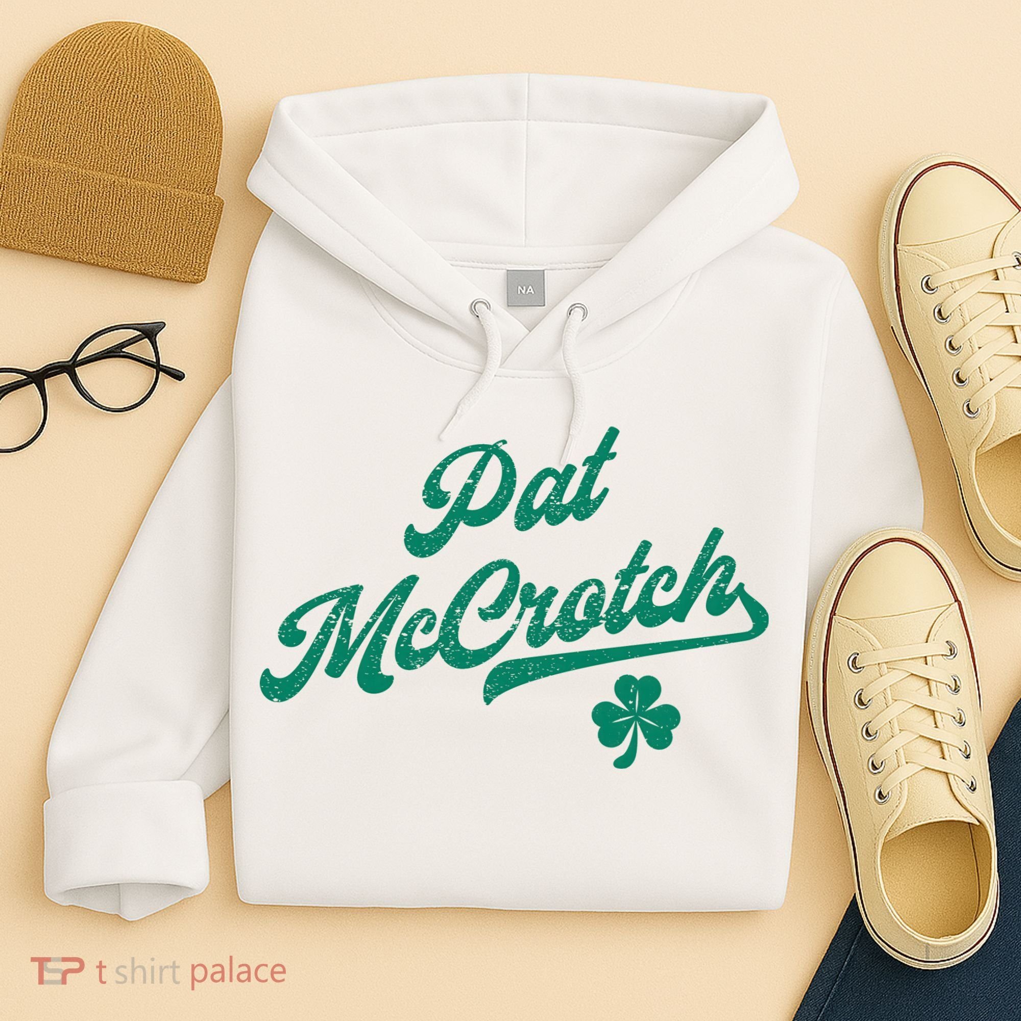 Pat McCrotch Dirty Adult Irish ST PATRICKS DAY Hoodie