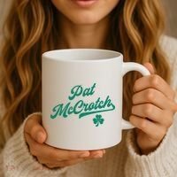 Pat McCrotch Dirty Adult Irish ST PATRICKS DAY Coffee Mug thumb 3
