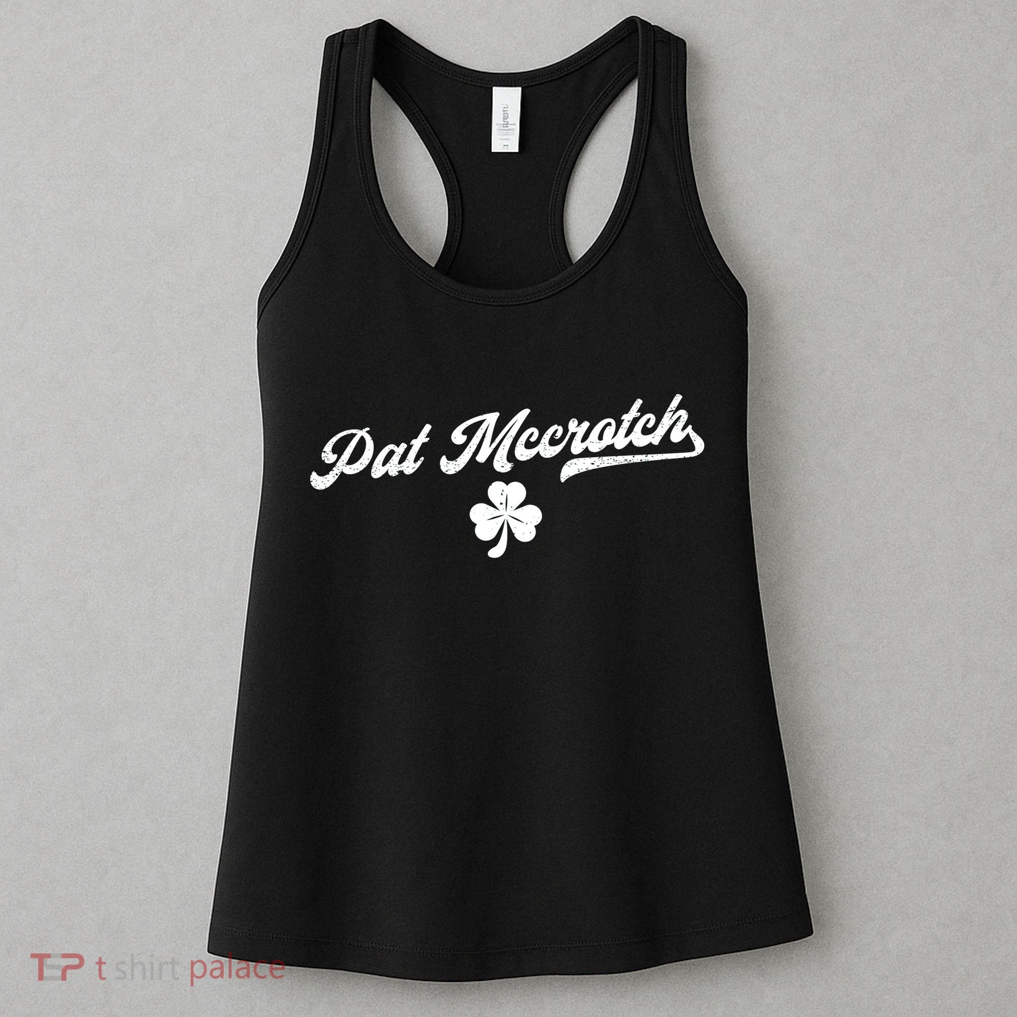 Pat McCrotch Dirty Adult Irish ST PATRICKS DAY Women's Tank Top