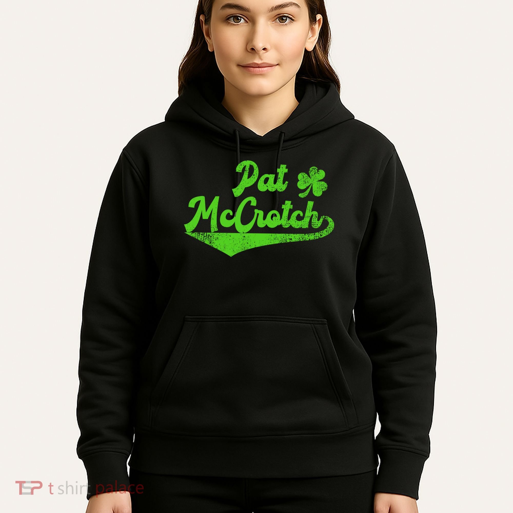 Pat McCrotch Dirty Adult Irish ST PATRICKS DAY Hoodie